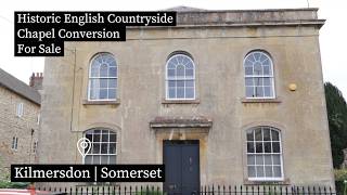 Please join me to tour an incredible converted Wesleyan chapel for sale in Kilmersdon, Somerset