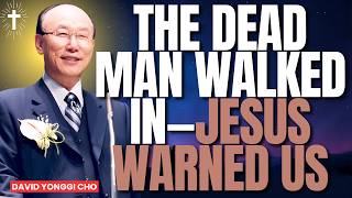 The Funeral Was Already Scheduled; Then the Dead Man Walked In. No One Spoke | David Yonggi Cho