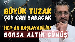 BÜYÜK TUZAK! ÇOK CAN YAKACAK! Emre ŞİRİN ##borsa #altın #gümüş #piyasa 
