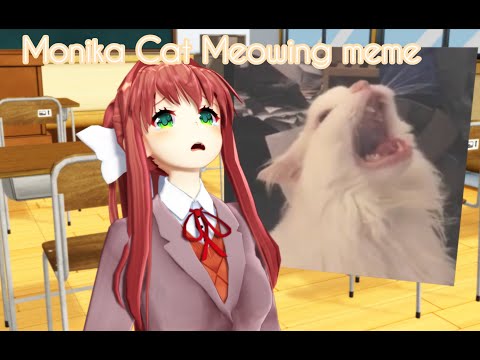 【DDLC MMD】Monika Cat Meowing meme(Original Motion)