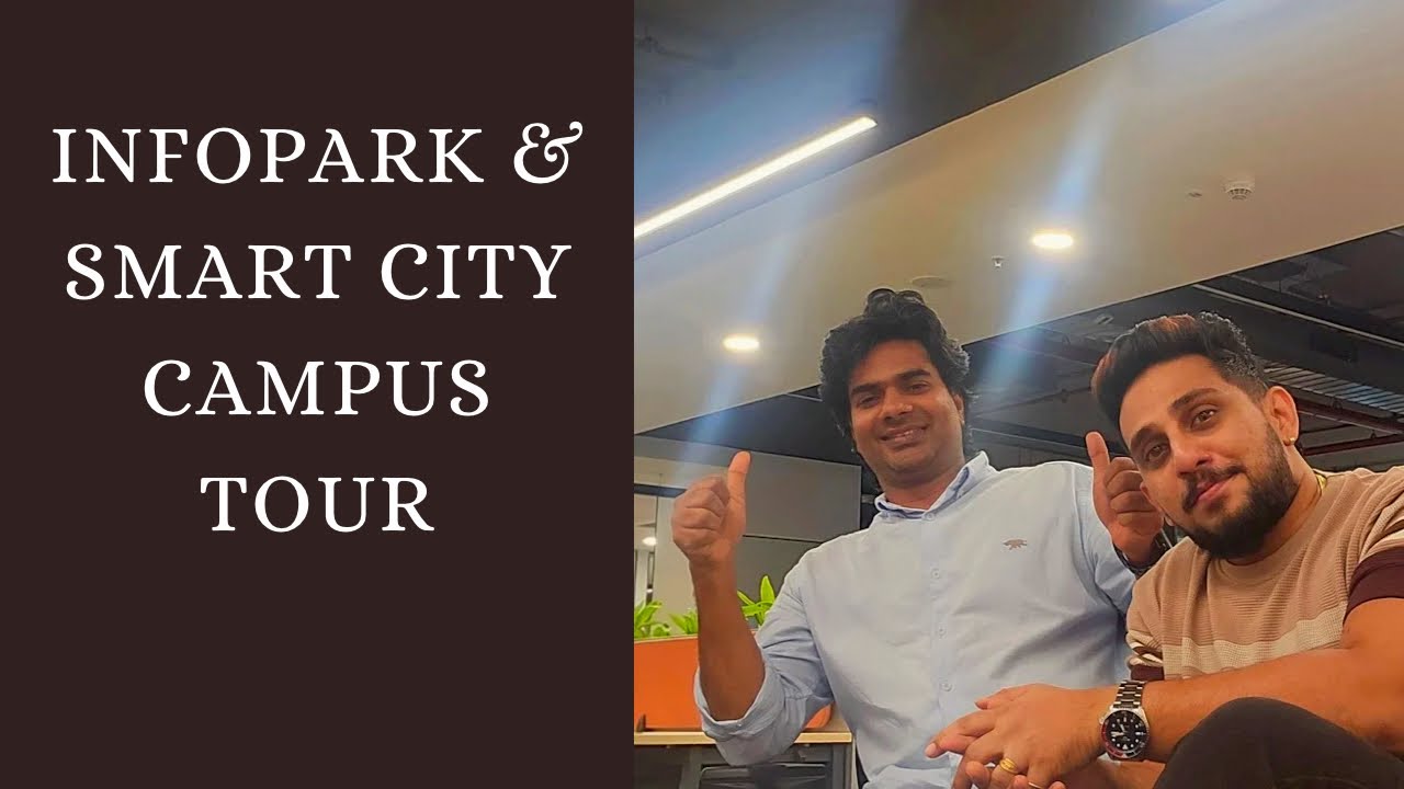 A Day at Smart City & Infopark | The Heart of Kochi’s Tech World 🌇