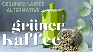 Für was hilft grüner Kaffee?