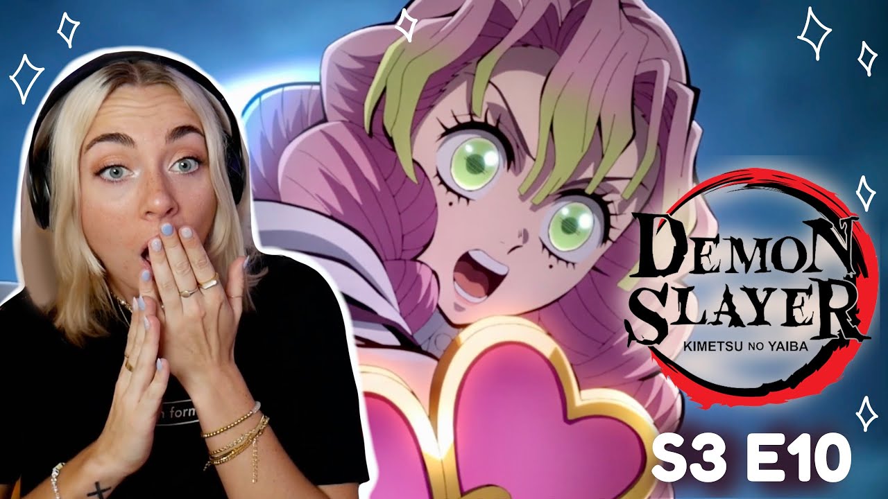 MITSURI IS BEST GIRL  Demon Slayer Season 3 Episode 10 Reaction