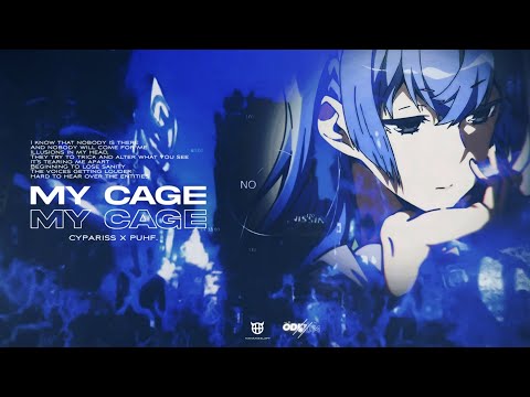 CYPARISS, Puhf - MY CAGE
