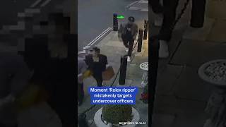 London luxury watch thief mistakenly targeted undercover cops\伦敦豪华表抢劫犯撞上便衣警察