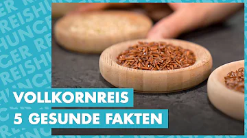 Warum Vollkornreis besser?