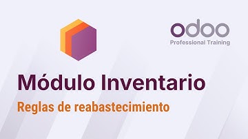Inventario Odoo - Reglas de reabastecimiento