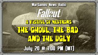Fistful of Neutrons S3E28 - Fallout 2d20 LIVE!