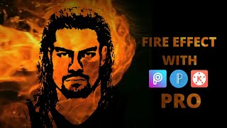 Fire Effect - Kinemaster Tutorial | PicsArt + PixelLab + Kinemaster (PRO)