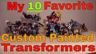 GotBot Counts Down My 10 Favorite Custom Painted Transformers Projects