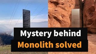 Mystery behind Monolith appearance solved