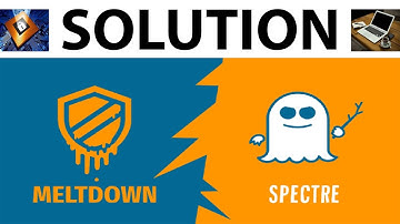 SOLUTION for Meltdown & Spectre Vulnerabilities in Intel Processor Computer | Most Laptop Affected