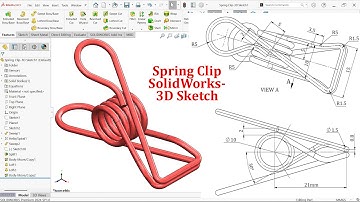 Spring Clip 3D Sketch in SolidWorks Advanced Exercise