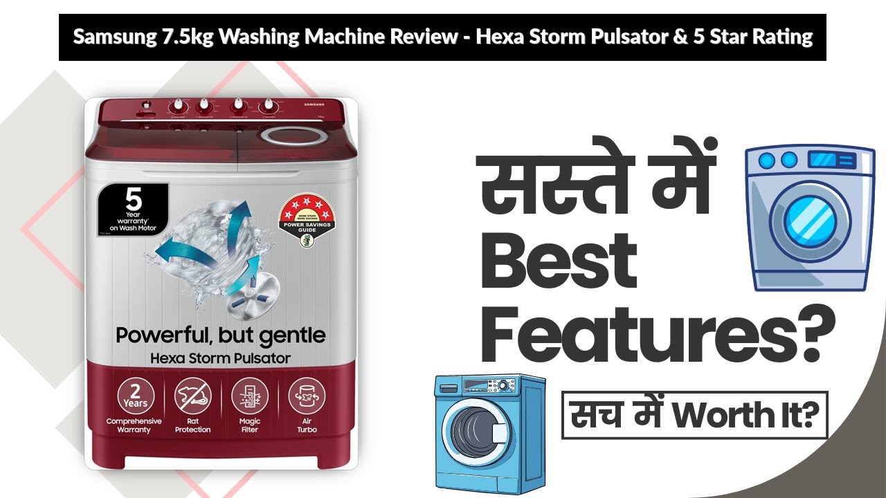 Samsung 7.5kg Washing Machine Review - Hexa Storm Pulsator & 5 Star Rating | Review in Hindi |