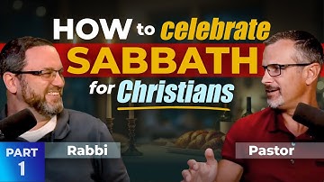 Hoe christenen de sabbat kunnen vieren - Deel 1 - Pastor Jim Staley en rabbijn Elie Mischel