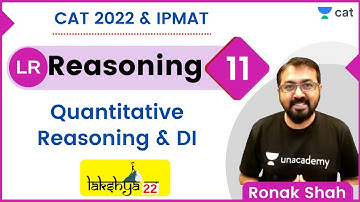 Lakshya Batch - LRDI 2.0 - Session 11 | Quantitative Reasoning and DI | Ronak Shah | Unacademy CAT