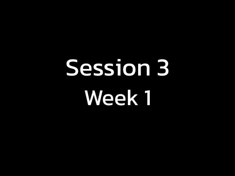 Session 3 - Week 1 - YouTube
