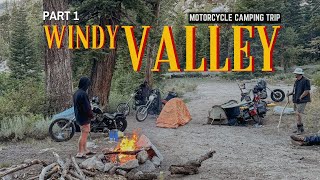 Windy Valley Moto Camping Trip | Part 1
