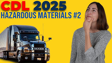 CDL Hazardous Materials Test 2 2025 (60 Questions with Explained Answers)