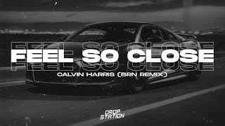 Calvin Harris - Feel So Close (BRN Remix) | Extended Remix