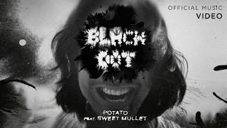 BLACK DOT - POTATO feat. @SweetMullet 「Official Music Video」