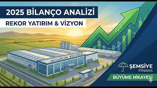 Yayla Gıda (YYLGD) 2025 Bilanço Analizi: Niğde Yatırımı ve Gelecek Vizyonu