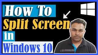 How to split screen in Windows 10