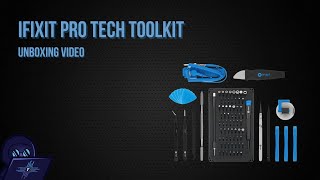UNBOXING IFIXIT PRO TECH TOOLKIT