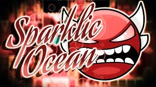 Geometry Dash | Sparklic Ocean by Jindotgae 100% ~ Demon 10 ★