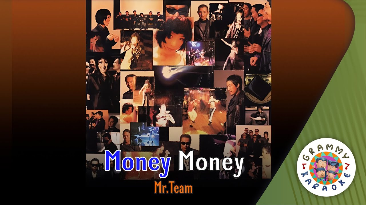 คาราโอเกะ MONEY MONEY - Mr.Team [ Original Karaoke ]