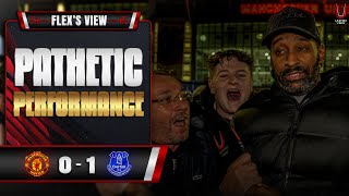 SHOCKING FROM START TO FINISH 🤬| Man United 0-1 Everton | Flex's View