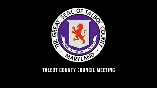 Talbot County Council Meeting: July 28, 2026
