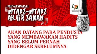 Download Lagu 39. Akan Datang pada Akhir Zaman Para Pendusta yang membawakan Hadits yang Belum Pernah Didengar MP3