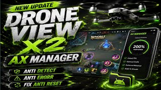 🔥 DRONE VIEW X2 — AX MANAGER | NEW UPDATE 🔥 screenshot 3