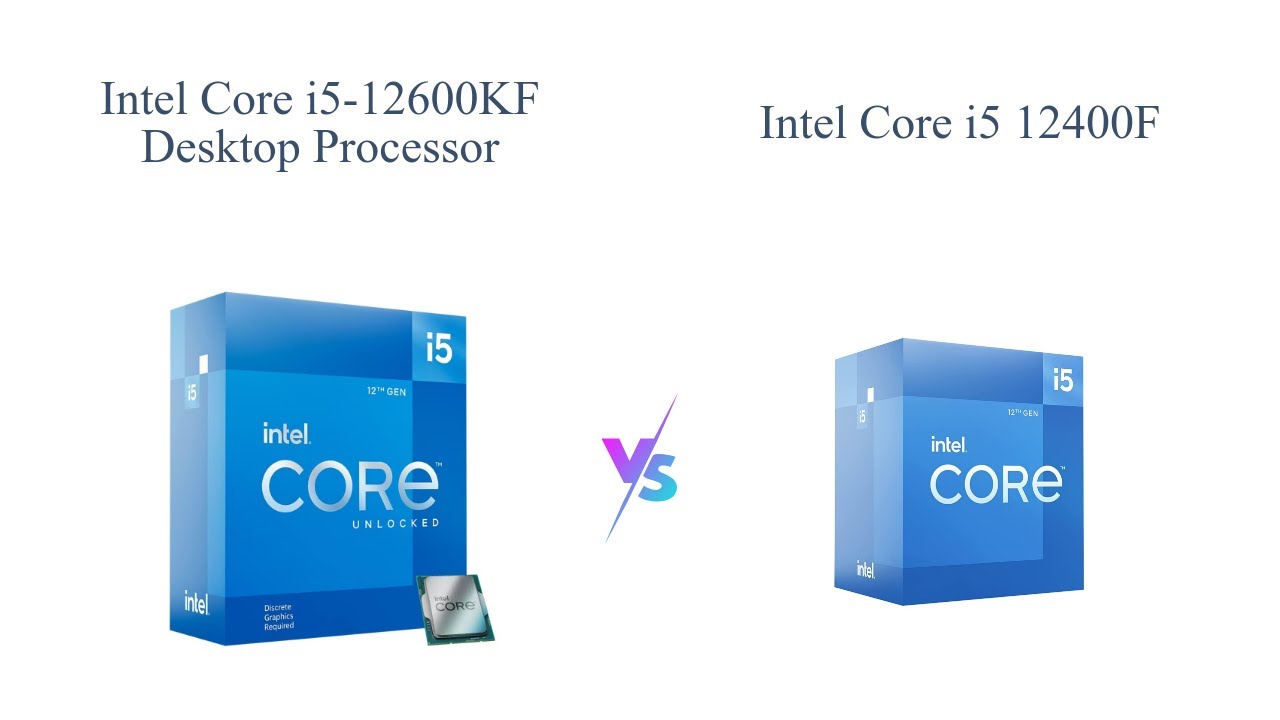 Intel Core I5 12600KF Vs I5 12400F Processor Comparison YouTube intel-core-i5-12600kf-vs-i5-12400f-processor-comparison-youtube