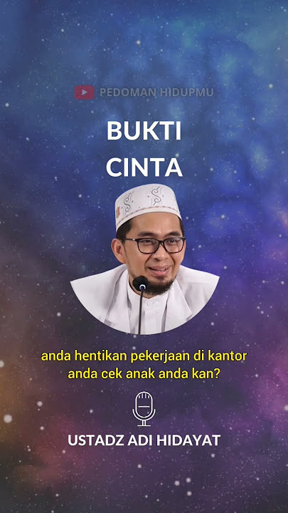 Bukti Cinta | Ustadz Adi Hidayat