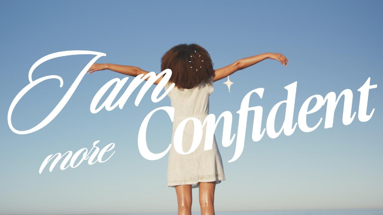 I'm More Confident - Afformations