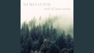 Video voorbeeld van "DJ Minautor - End of Inno Sense"