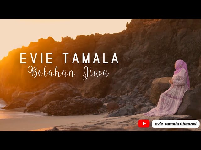 EVIE TAMALA - BELAHAN JIWA (OFFICIAL MUSIC VIDEO) class=