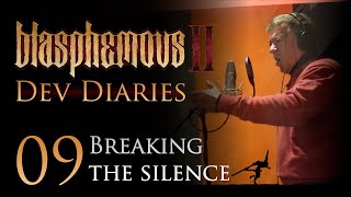 Blasphemous II · EP09: "Breaking the Silence” | Dev Diaries