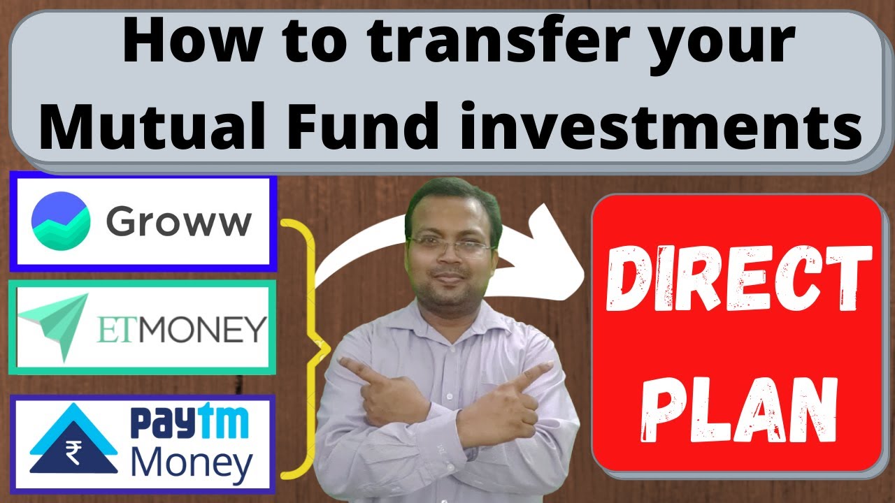 How to transfer your Mutual Fund investments from Groww App, Etmoney or