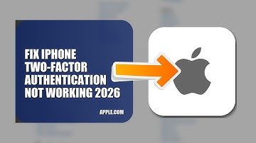 How To Fix iPhone Two Factor Authentication Not Working 2026