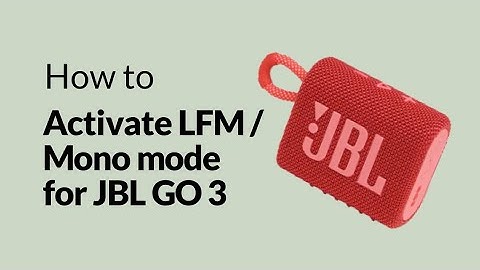 How to Activate JBL GO 3 LFM / Mono Mode (Disable DSP Low Frequency filter)
