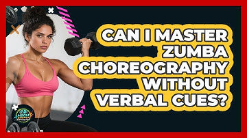 Can I Master Zumba Choreography Without Verbal Cues? - High Energy Training Hub