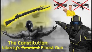 An Improper Guide to the Constitution - Liberty's  ̶f̶u̶n̶n̶i̶e̶s̶t̶  Finest Gun