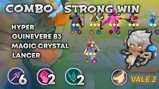 Combo Strong Win - With Vale 2 Hyper Guinevere B3 Magic Crystal Lancer + Wrestler !| Magic Chess