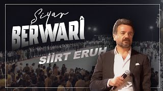 Şiyar Berwari -  Siirt Eruh Düğünü  [ 2023 ©  ] شيار برواري Wedding