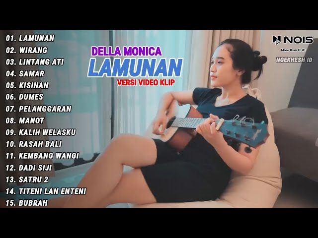 Della Monica Accoustic LAMUNAN, WIRANG Full Album Terbaru 2024 class=