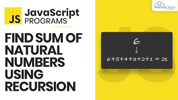 Sum Of Natural Numbers Using Recursion JavaScript Example | JavaScript Programs