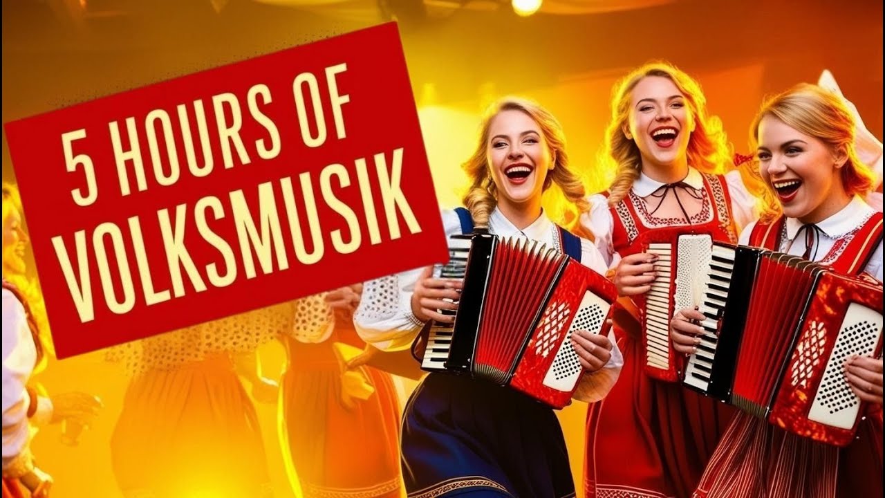 5 hours of Traditional German Volksmusik